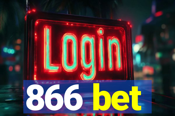 866 bet